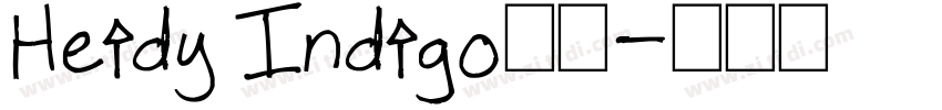 Heidy Indigo字体字体转换